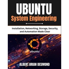 (英文圖書)UBUNTU System Engineering: Installation Networking Storage Security and Auto... 平裝版, Independently Published, 英文