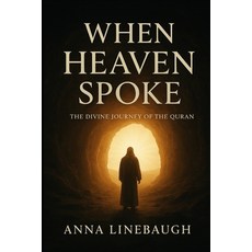 (영문도서)When Heaven Spoke: The Divine journey of the Quran Paperback, Independently Published, English, 9798269088914