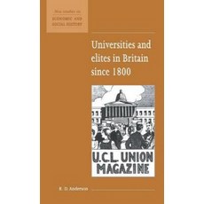 Universities and Elites in Britain since 1800, Cambridge University Press