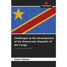 (영문도서)Challenges to the development of the Democratic Republic of the Congo Paperback, Our Knowledge Publishing, English, 9786209415890