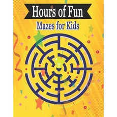 (영문도서) Hours of Fun Mazes: The Big Activity Book for Kids different mazes Paperback, Independently Published, English, 9798391662006