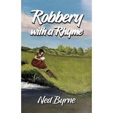 (영문도서)Robbery with a Rhyme Paperback, New Generation Publishing, English, 9781918422771