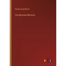 (영문도서) The Moravian Missions Paperback, Outlook Verlag, English, 9783385338944