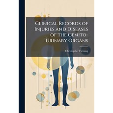 (영문도서)Clinical Records of Injuries and Diseases of the Genito-Urinary Organs Paperback, Nabu Press, English, 9781145046399