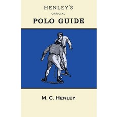 (영문도서) Henley's Official Polo Guide - Playing Rules of Western Polo Leagues Paperback, Read Country Books, English, 9781473329041