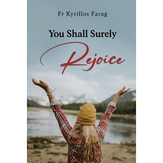 (영문도서) You Shall Surely Rejoice Paperback, St Shenouda Press, English, 9781763841505