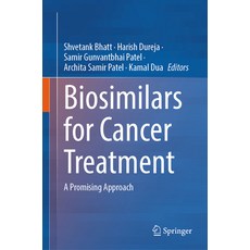 (영문도서) Biosimilars for Cancer Treatment: A Promising Approach Hardcover, Springer, English, 9789819730001