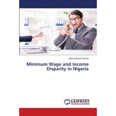 (영문도서) Minimum Wage and Income Disparity in Nigeria Paperback, LAP Lambert Academic Publis..., English, 9786208424015