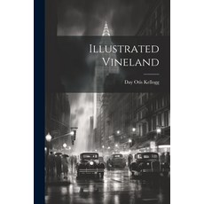 (영문도서) Illustrated Vineland Paperback, Legare Street Press, English, 9781022719101