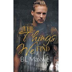 (영문도서) The Things We Find Paperback, Blmaxwell, English, 9798223958109