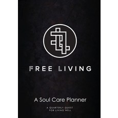 (영문도서) Free Living Soul Care Planner Paperback, New Season Books, English, 9781733647243