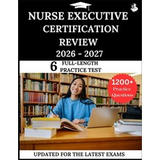 (영문도서)Nurse Executive Certification Review 2026-2027: Your All-in-One Prep to Success... Paperback, Independently Published, English, 9798277156919