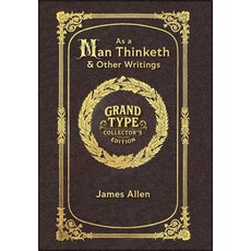 (英文圖書)Large Print - As a Man Thinketh & Other Writings - Grand Type Collector's Editio... 精裝版, Grand Type Classics, 英文