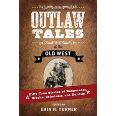 (영문도서)Outlaw Tales of the Old West Paperback, Two Dot Books, English, 9781493023288