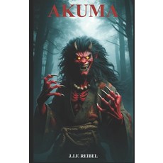 (영문도서) Akuma Paperback, Independently Published, English, 9798334843615