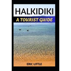 (英文圖書)Halkidiki: A Tourist Guide 平裝版, Independently Published, 英文