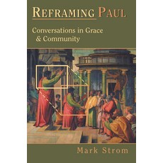 (영문도서) Reframing Paul: Conversations in Grace Community Paperback, IVP Academic, English, 9780830815708