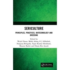 (外文書)Sericulture: Principles Practices Biotechnology and Breeding Hardcover, CRC Press, English