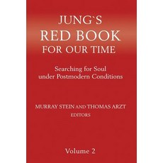 Jung's Red Book for Our Time: Searching for Soul Under Postmodern Conditions Volume 2 Hardcover, Chiron Publications, English, 9781630515799
