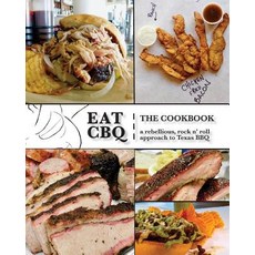 (영문도서) Eat CBQ: The Cookbook Paperback, Cj Stanley Investments, English, 9780692180037