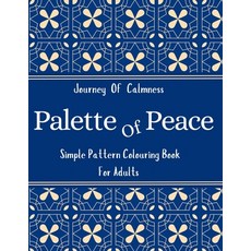 (영문도서) Palette Of Peace: Journey of calmness Paperback, Independently Published, English, 9798313208114