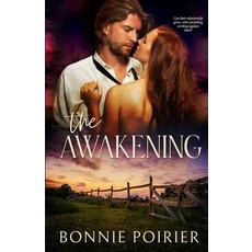 (영문도서)The Awakening Paperback, Bonnie Poirier, English, 9781777868987