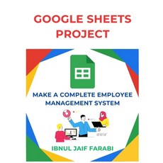 (영문도서) Google Sheet Project: Make a Complete Employee Management System Paperback, Independently Published, English, 9798335438513