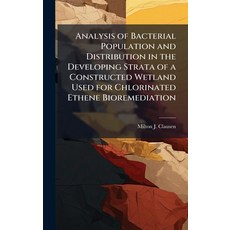 (영문도서)Analysis of Bacterial Population and Distribution in the Developing Strata of a... Hardcover, Hutson Street Press, English, 9781025094380