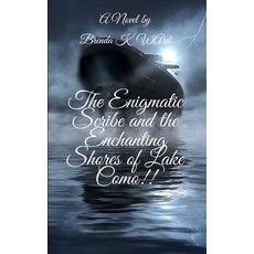 (영문도서) The Enigmatic Scribe AND: The Enchanting Shores of Lake Como! Paperback, Independently Published, English, 9798872606406
