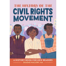 (영문도서) The History of the Civil Rights Movement: A History Book for New Readers Hardcover, Rockridge Press, English, 9781638786139