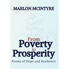 (영문도서) From Poverty to Prosperity: Poems of Hope and Resilience Paperback, Tamarind Hill Press, English, 9781915161413