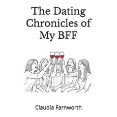 (英文圖書)The Dating Chronicles of My BFF 平裝版, Independently Published, 英文