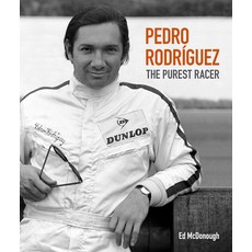 (영문도서) Pedro Rodríguez: The Purest Racer Hardcover, English, 9781910505762