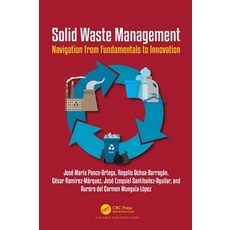 (英文圖書)Solid Waste Management: Navigation from Fundamentals to Innovation 精裝版, CRC Press, 英文