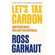 (영문도서) Let's Tax Carbon: And Other Ideas for a Better Australia Paperback, La Trobe University Press, English, 9781760645335