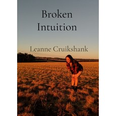 (영문도서)Broken Intuition: A collection of poems Paperback, LC, English, 9798218831967