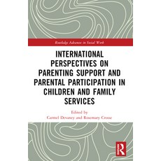 (영문도서) International Perspectives on Parenting Support and Parental Participation in C... Paperback, Routledge, English, 9781032368689