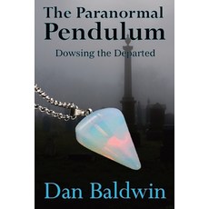 The Paranormal Pendulum Paperback, Independently Published