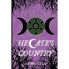 (영문도서)Hecate's Country: Witch City Part II Paperback, Salem Witchburn, English, 9781738993031