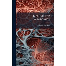(영문도서)Bibliotheca Anatomica Hardcover, Hutson Street Press, English, 9781024374063