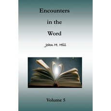 (영문도서) Encounters in the Word Volume 5: Short Studies in God's Word Paperback, Lulu.com, English, 9781312235519