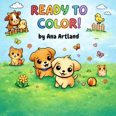 Ready to Color. Pets and Farm Animals.: Cute educational coloring book with friendly animals for c