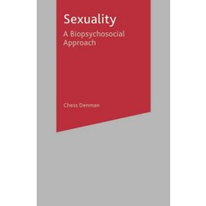 (영문도서) Sexuality: A Biopsychosocial Approach Paperback, Bloomsbury Publishing PLC, English, 9780333786482
