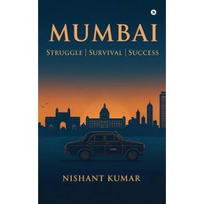 (英文圖書)Mumbai: Struggle Survival Success 平裝版, Notion Press, 英文