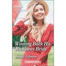 Winning Back His Runaway Bride Mass Market Paperbound, Harlequin Romance Larger Print