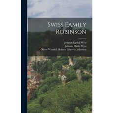 (영문도서)Swiss Family Robinson Hardcover, English, 9781016637534, Legare Street Press