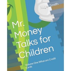 (영문도서) Mr. Money teaching money management to children: Volume One What are Credit Cards Paperback, Independently Published, English, 9798467134239