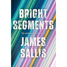 (영문도서)Bright Segments: The Complete Short Fiction Paperback, Soho Crime, English, 9781641297387