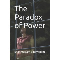 (영문도서) The Paradox of Power Paperback, Independently Published, English, 9798309041060