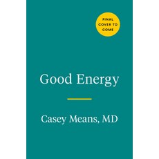 (영문도서) Good Energy: Fix Your Metabolism to Feel Better Today and Prevent Disease Tomorrow Hardcover, Avery Publishing Group, English, 9780593712641